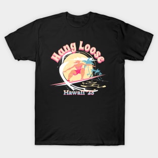 Hang Loose T-Shirt